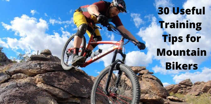 30 Useful Training Tips for Mountain Bikers