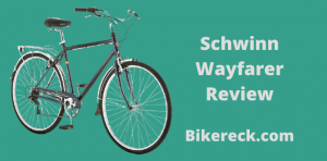 Schwinn Wayfarer Review - 7 Powerful Reasons to Buy Schwinn Wayfarer