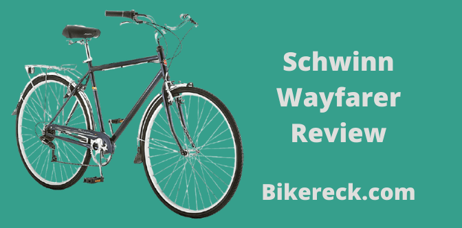 Schwinn Wayfarer Review - 7 Powerful Reasons to Buy Schwinn Wayfarer