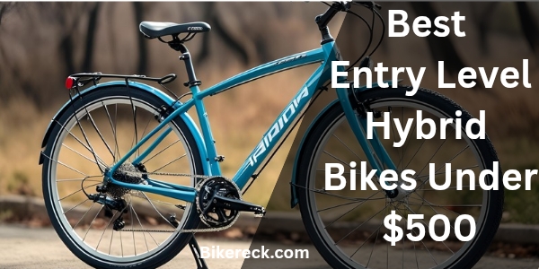Best Entry Level Hybrid Bikes Under $500