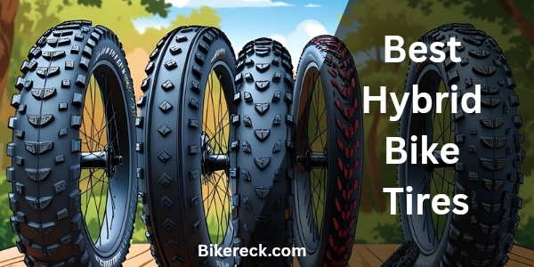 Best Hybrid Bike Tires