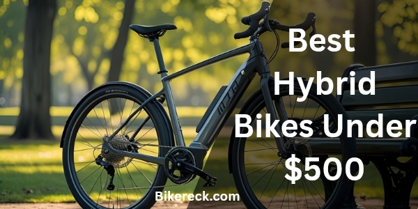 Best Hybrid Bikes Under $500