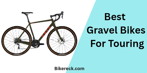 Best Gravel Bikes For Touring
