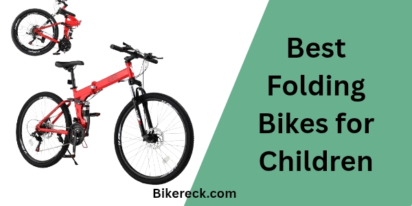 Best Folding Bikes for Children