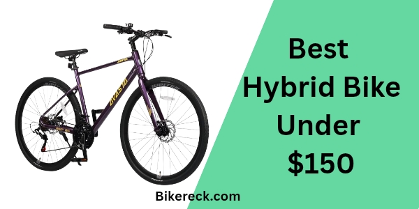Best Hybrid Bike Under $150