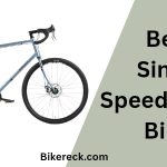 Best Single Speed Gravel Bikes