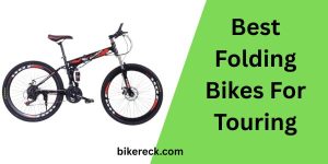 Best Folding Bikes For Touring