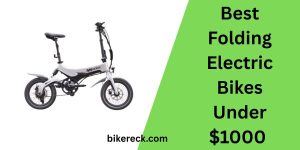 Best Folding Electric Bikes Under $1000