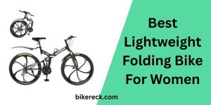Best Lightweight Folding Bike For Women