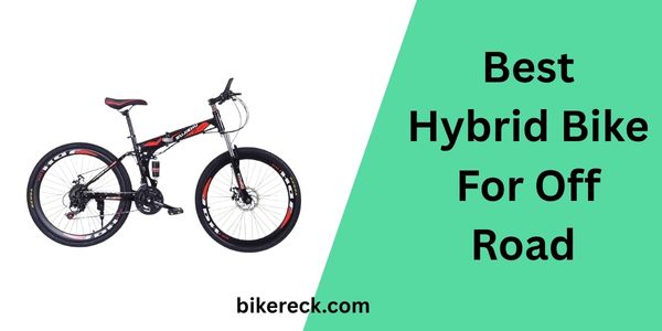 Best Hybrid Bike For Off Road - Top 6 Bikes In 2026 13 Best Hybrid Bike For Off Road